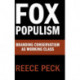 Fox Populism: Branding Conservatism as Working Class