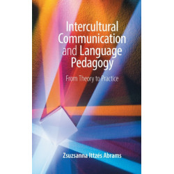 Intercultural Communication and Language Pedagogy: From Theory To Practice