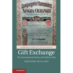 Gift Exchange: The Transnational History of a Political Idea