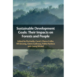 Sustainable Development Goals: Their Impacts on Forests and People