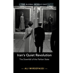 Iran's Quiet Revolution: The Downfall of the Pahlavi State
