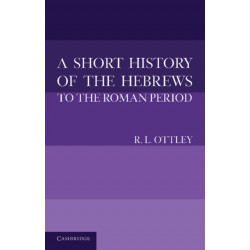 A Short History of the Hebrews to the Roman Period