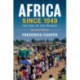 Africa since 1940: The Past of the Present