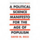 A Political Science Manifesto for the Age of Populism: Challenging Growth, Markets, Inequality and Resentment