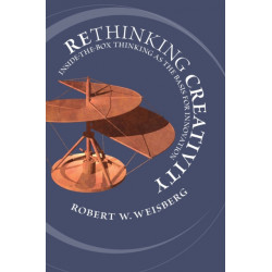 Rethinking Creativity: Inside-the-Box Thinking as the Basis for Innovation
