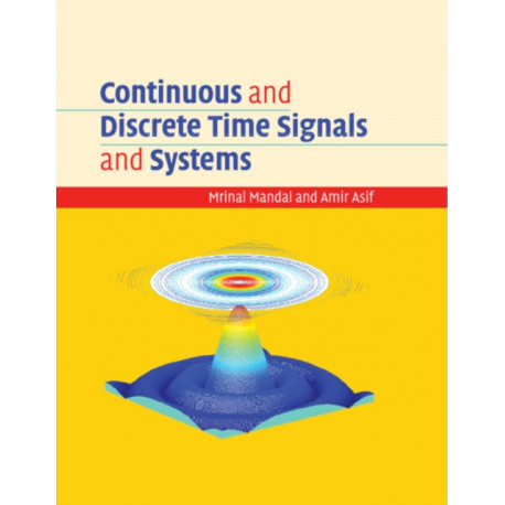 Continuous and Discrete Time Signals and Systems