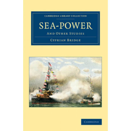 Sea-Power: And Other Studies