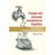 Foreign and Domestic Investment in Argentina: The Politics of Privatized Infrastructure
