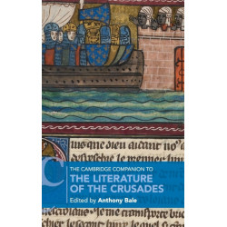 The Cambridge Companion to the Literature of the Crusades