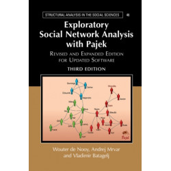 Exploratory Social Network Analysis with Pajek: Revised and Expanded Edition for Updated Software