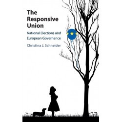 The Responsive Union: National Elections and European Governance