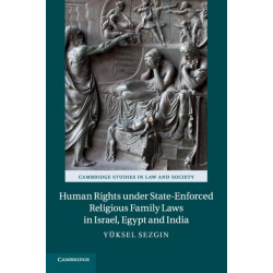 Human Rights under State-Enforced Religious Family Laws in Israel, Egypt and India
