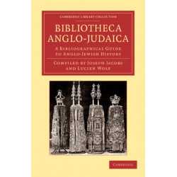 Bibliotheca Anglo-Judaica: A Bibliographical Guide to Anglo-Jewish History