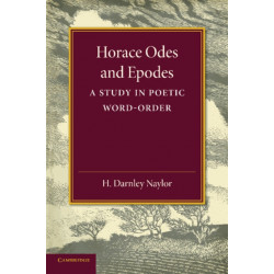 Horace Odes and Epodes: A Study in Poetic Word-Order