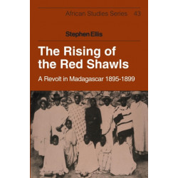 The Rising of the Red Shawls: A Revolt in Madagascar, 1895–1899