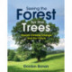 Seeing the Forest for the Trees: Forests, Climate Change, and Our Future