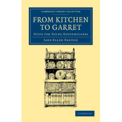 From Kitchen to Garret: Hints for Young Householders