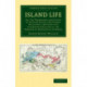 Island Life: Or, The Phenomena and Causes of Insular Faunas and Floras, Including a Revision and Attempted Solution of the Problem of Geological Climates