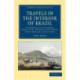 Travels in the Interior of Brazil: With Notices on its Climate, Agriculture, Commerce, Population, Mines, Manners, and Customs