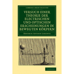 Versuch einer Theorie der electrischen und optischen Erscheinungen in bewegten Korpern