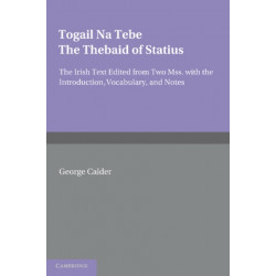Togail na Tebe: The Thebaid of Statius