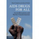 AIDS Drugs For All: Social Movements and Market Transformations