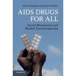 AIDS Drugs For All: Social Movements and Market Transformations