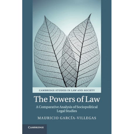 The Powers of Law: A Comparative Analysis of Sociopolitical Legal Studies