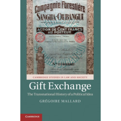 Gift Exchange: The Transnational History of a Political Idea