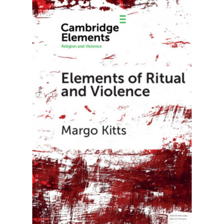 Elements of Ritual and Violence