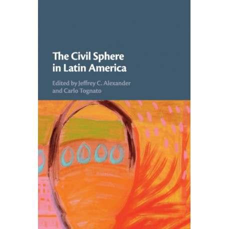 The Civil Sphere in Latin America