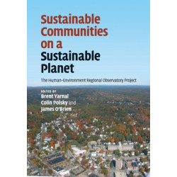 Sustainable Communities on a Sustainable Planet: The Human-Environment Regional Observatory Project