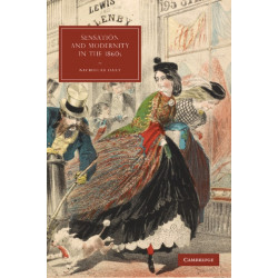 Sensation and Modernity in the 1860s