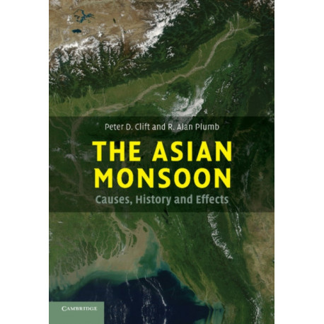The Asian Monsoon: Causes, History and Effects