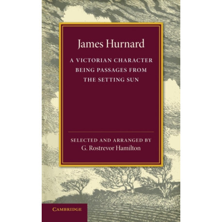 James Hurnard: A Victorian Character