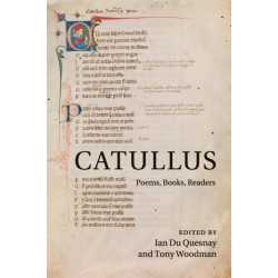 Catullus: Poems, Books, Readers