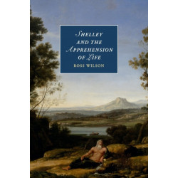 Shelley and the Apprehension of Life