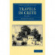 Travels in Crete
