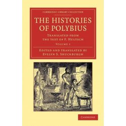 The Histories of Polybius: Translated from the Text of F. Hultsch