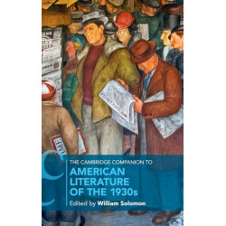 The Cambridge Companion to American Literature of the 1930s