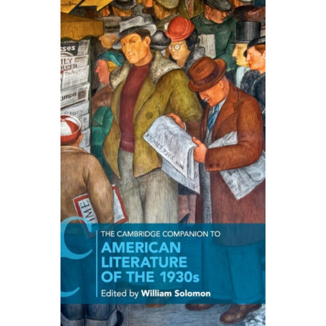 The Cambridge Companion to American Literature of the 1930s