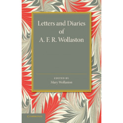 Letters and Diaries of A. F. R. Wollaston