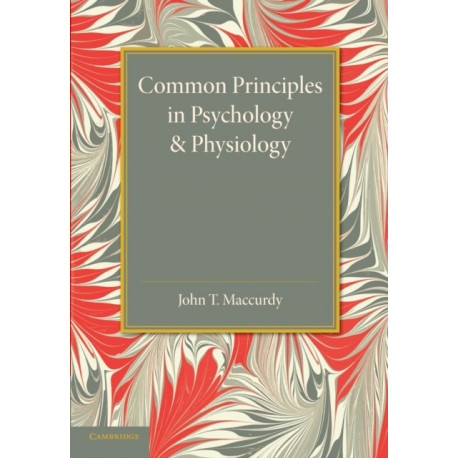 Common Principles in Psychology and Physiology