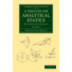 A Treatise on Analytical Statics: With Numerous Examples