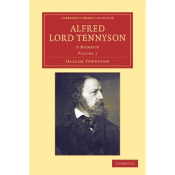 Alfred, Lord Tennyson: A Memoir