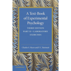 A Text-Book of Experimental Psychology: Volume 2, Laboratory Exercises: With Laboratory Exercises