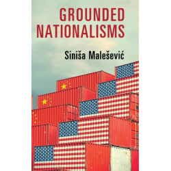 Grounded Nationalisms: A Sociological Analysis