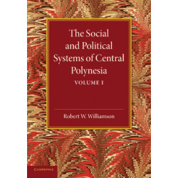 The Social and Political Systems of Central Polynesia: Volume 1