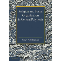 Religion and Social Organization in Central Polynesia