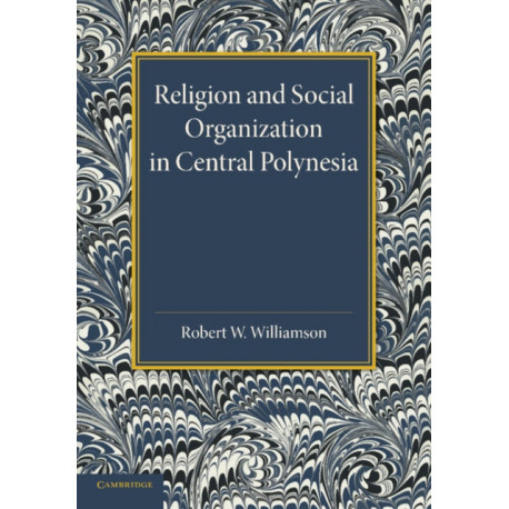 Religion and Social Organization in Central Polynesia